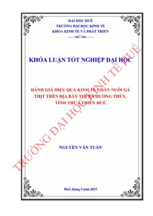 Khóa luận Đánh giá hiệu quả kinh tế chăn nuôi gà thịt trên địa bàn thị xã Hương Thủy, tỉnh Thừa Thiên Huế