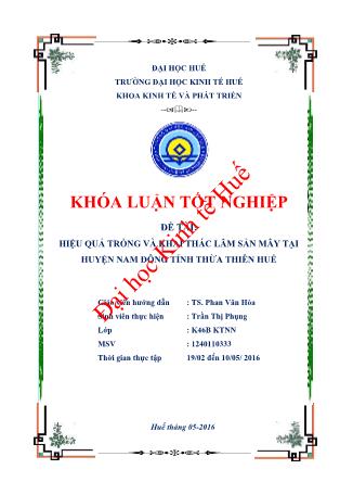 Khóa luận Đánh giá hiệu quả trồng và khai thác lâm sản mây ở huyện Nam Đông, tỉnh Thừa Thiên Huế