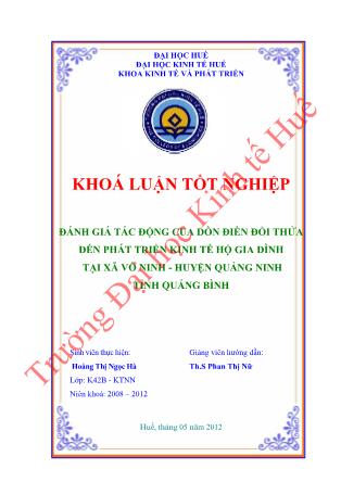 Khóa luận Đánh giá tác động của quá trình dồn điền đổi thửa đến phát triển kinh tế hộ gia đình tại xã Võ Ninh, huyện Quảng Ninh, tỉnh Quảng Bình