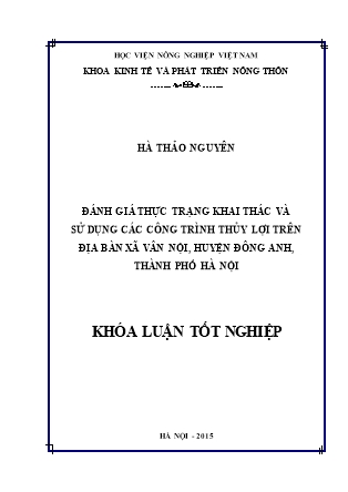 Khóa luận Đánh giá thực trạng khai thác và sử dụng các công trình thuỷ lợi trên địa bàn xã Vân Nội, huyện Đông Anh, thành phố Hà Nội