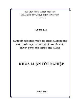 Khóa luận Đánh giá tình hình thực thi chính sách hỗ trợ phát triển Hợp tác xã tại xã Nguyên Khê, huyện Đông Anh, thành phố Hà Nội