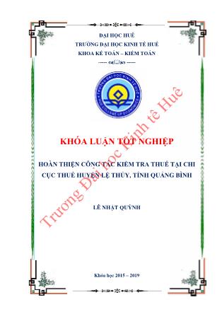 Khóa luận Hoàn thiện công tác kiểm tra thuế tại Chi cục thuế huyện Lệ Thủy, tỉnh Quảng Bình