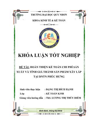 Khóa luận Hoàn thiện kế toán chi phí sản xuất và tính giá thành sản phẩm xây lắp tại DNTN Phúc Hưng