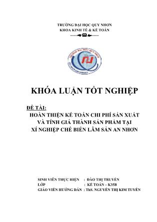 Khóa luận Hoàn thiện kế toán chi phí sản xuất và tính giá thành sản phẩm tại Xí nghiệp chế biến lâm sản An Nhơn