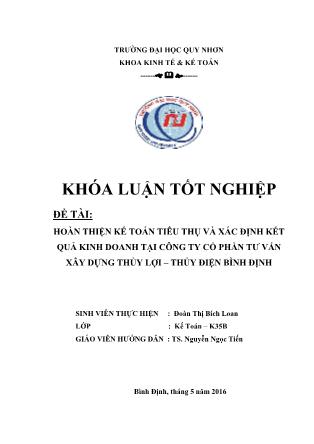 Khóa luận Hoàn thiện kế toán tiêu thụ và xác định kết quả kinh doanh tại Công ty cổ phần tư vấn xây dựng Thủy Lợi – Thủy Điện Bình Định