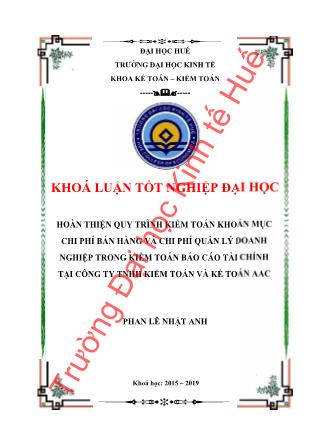 Khóa luận Hoàn thiện quy trình kiểm toán khoản mục chi phí bán hàng và chi phí quản lý doanh nghiệp trong kiểm toán Báo cáo tài chính tại công ty TNHH Kế toán và Kiểm toán AAC