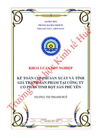 Khóa luận Kế toán chi phí sản xuất và tính giá thành sản phẩm tại Công ty Cổ phần Tinh bột sắn Phú Yên