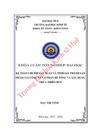Khóa luận Kế toán chi phí sản xuất và tính giá thành sản phẩm tại Công ty cổ phần bê tông và xây dựng Thừa Thên Huế