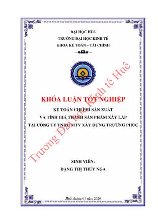 Khóa luận Kế toán chi phí sản xuất và tính giá thành sản phẩm xây lắp tại Công ty TNHH MTV Xây dựng Trường Phúc