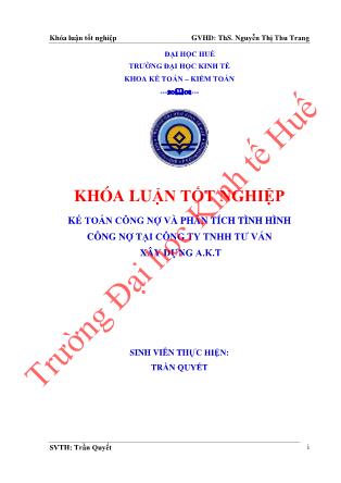 Khóa luận Kế toán công nợ và phân tích tình hình công nợ tại công ty TNHH Tư vấn xây dựng A.K.T