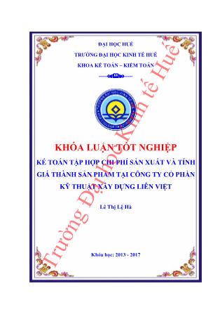Khóa luận Kế toán tập hợp chi phí sản xuất và tính giá thành sản phẩm tại Công ty cổ phần kỹ thuật xây dựng Liên Việt