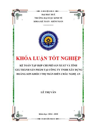 Khóa luận Kế toán tập hợp chi phí sản xuất và tính giá thành sản phẩm tại Công ty TNHH Hoàng Sơn khối 3 Thị trấn Diễn Châu - Nghệ An
