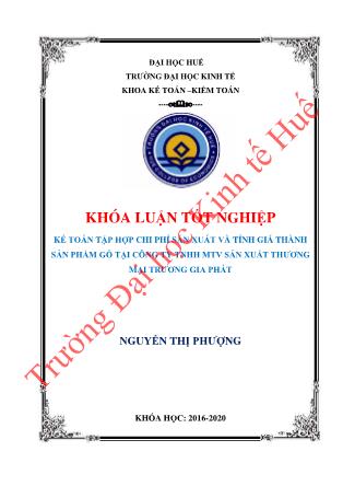 Khóa luận Kế toán tập hợp chi phí sản xuất và tính giá thành sản phẩm gỗ tại Công ty TNHH MTV sản xuất thương mại Trương Gia Phát