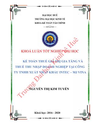 Khóa luận Kế toán thuế giá trị gia tăng và thuế thu nhập doanh nghiệp tại Công ty TNHH xuất nhập khẩu Intec – MJ Vina