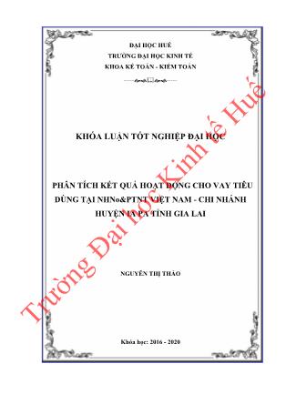Khóa luận Phân tích kết quả hoạt động cho vay tiêu dùng tại NHNo&PTNT Việt Nam - Chi nhánh huyện Ia Pa tỉnh Gia Lai