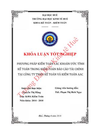 Khóa luận Phương pháp kiểm toán các khoản ước tính kế toán trong kiểm toán Báo cáo tài chính tại Công ty Trách nhiệm hữu hạn Kiểm toán và Kế toán AAC