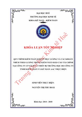 Khóa luận Quy trình kiểm toán khoản mục lương và các khoản trích theo lương trong kiểm toán Báo cáo tài chính tại Công ty CP sách và thiết bị trường học do Công ty TNHH Kiểm toán và Kế toán AAC thực hiện