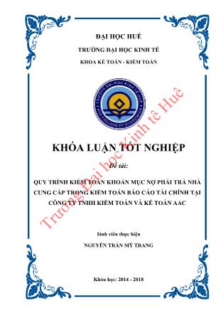 Khóa luận Quy trình kiểm toán khoản mục nợ phải trả nhà cung cấp trong kiểm toán Báo cáo tài chính tại Công ty TNHH Kiểm toán và Kế toán AAC