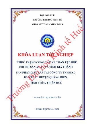 Khóa luận Thực trạng công tác kế toán tập hợp chi phí sản xuất và tính giá thành sản phẩm xây lắp tại Công ty TNHH XD Bảo Thái huyện Quảng Điền, tỉnh Thừa Thiên Huế