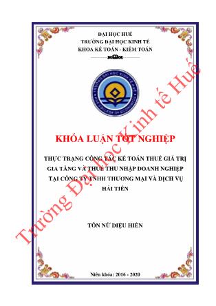 Khóa luận Thực trạng công tác kế toán thuế Giá trị gia tăng và thuế Thu nhập doanh nghiệp tại Công ty TNHH Thương mại và dịch vụ Hải Tiến
