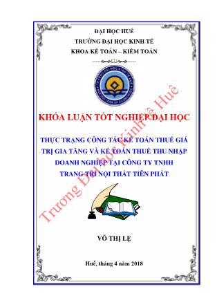 Khóa luận Thực trạng công tác kế toán thuế giá trị gia tăng và kế toán thuế thu nhập doanh nghiệp tại Công ty TNHH trang trí nội thất Tiên Phát