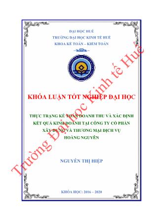Khóa luận Thực trạng kế toán doanh thu và xác định kết quả kinh doanh tại Công ty Cổ phần xây dựng và thương mại dịch vụ Hoàng Nguyên