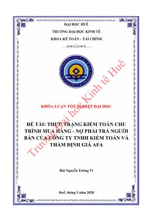 Khóa luận Thực trạng kiểm toán chu trình mua hàng - nợ phải trả người bán của Công ty TNHH kiểm toán và thẩm định giá AFA