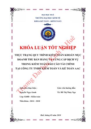 Khóa luận Thực trạng quy trình kiểm toán khoản mục doanh thu bán hàng và cung cấp dịch vụ trong kiểm toán Báo cáo tài chính tại Công ty TNHH Kiểm toán và Kế toán AAC
