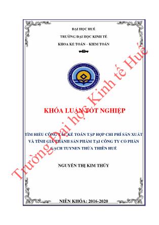 Khóa luận Tìm hiểu công tác kế toán tập hợp chi phí sản xuất và tính giá thành sản phẩm tại Công ty Cổ phần gạch Tuynen Thừa Thiên Huế
