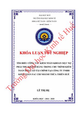 Khóa luận Tìm hiểu công tác kiểm toán khoản mục nợ phải thu khách hàng trong chu trình kiểm toán Báo cáo tài chính tại Công ty TNHH kiểm toán FAC chi nhánh Thừa Thiên Huế