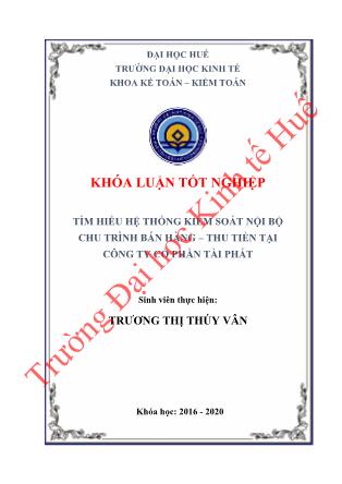 Khóa luận Tìm hiểu hệ thống kiểm soát nội bộ chu trình bán hàng – thu tiền tại Công ty Cổ phần Tài Phát