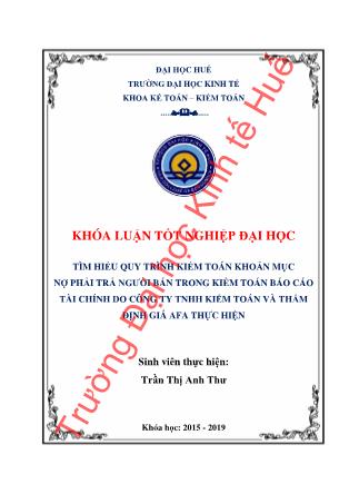 Khóa luận Tìm hiểu quy trình kiểm toán khoản mục nợ phải trả người bán trong kiểm toán Báo cáo tài chính do Công ty TNHH kiểm toán và thẩm định giá AFA thực hiện