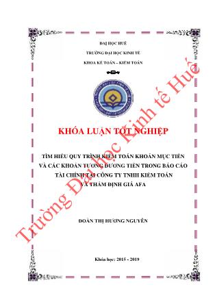 Khóa luận Tìm hiểu quy trình kiểm toán khoản mục tiền và các khoản tương đương tiền trong Báo cáo tài chính tại Công ty TNHH kiểm toán và thẩm định giá AFA