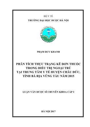 Luận văn Phân tích thực trạng kê đơn thuốc trong điều trị ngoại trú tại Trung tâm y tế huyện Châu Đức, tỉnh Bà Rịa - Vũng Tàu năm 2015