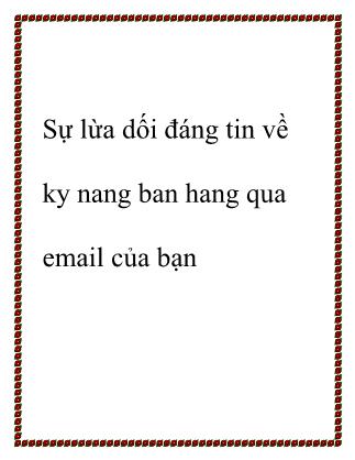 Sự lừa dối đáng tin về kỹ năng bán hàng qua email của bạn