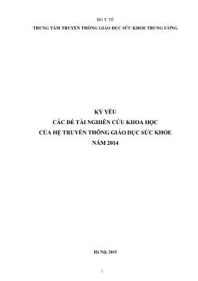 Tài liệu Kỷ yếu các Đề tài nghiên cứu khoa học của hệ truyền thông giáo dục sức khỏe năm 2014