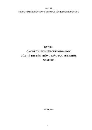 Tài liệu Kỷ yếu các Đề tài nghiên cứu khoa học của hệ truyền thông giáo dục sức khỏe năm 2013