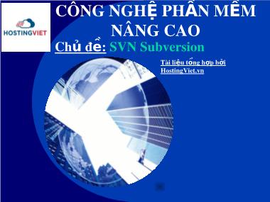 Bài giảng Công nghệ phần mềm nâng cao - Chủ đề: SVN Subversion