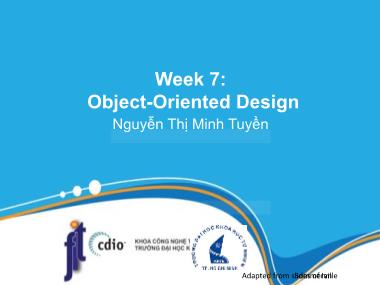 Bài giảng Introduction to Software Engineering - Week 7: Object-Oriented Design - Nguyễn Thị Minh Tuyền
