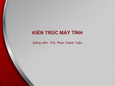 Bài giảng Kiến trúc máy tính - Bài 5: Các chip bổ trợ - Phan Thanh Toàn