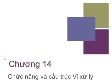 Bài giảng Kiến trúc máy tính - Chương 14: Chức năng và cấu trúc Vi xử lý - Nguyễn Hằng Phương