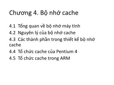 Bài giảng Kiến trúc máy tính - Chương 4: Bộ nhớ cache - Nguyễn Thị Phương