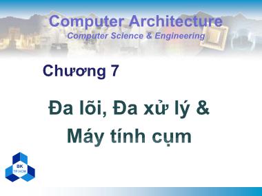 Bài giảng Kiến trúc máy tính - Chương 7: Đa lõi, Đa xử lý & Máy tính cụm - Nguyễn Thanh Sơn