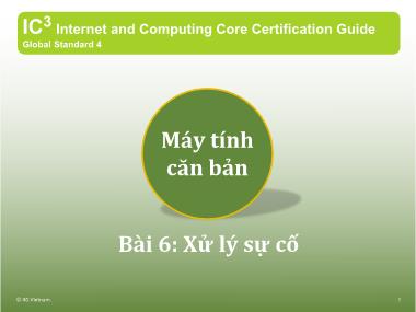 Bài giảng Máy tính căn bản - Bài 6: Xử lý sự cố