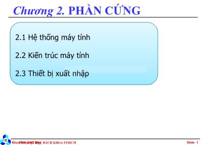 Bài giảng Nhập môn điện toán - Chương 2: Phần cứng