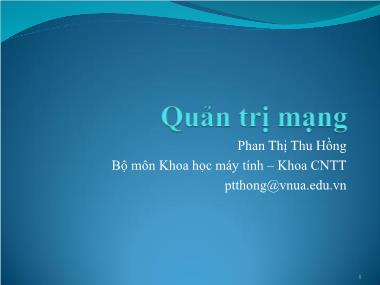 Bài giảng Quản trị mạng - Chương 1: Giới thiệu - Phan Thị Thu Hồng