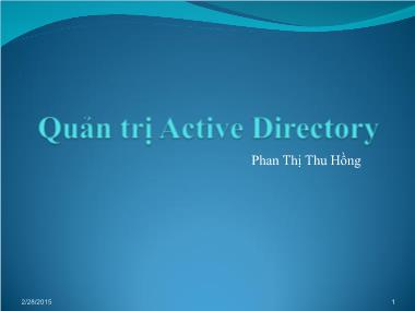 Bài giảng Quản trị mạng - Chương 3: Quản trị Active Directory - Phan Thị Thu Hồng