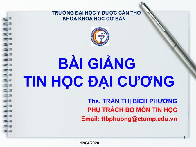 Bài giảng Tin học đại cương - Chương 1+2 - Trần Thị Bích Phương