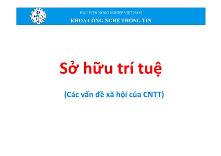 Bài giảng Tin học đại cương - Chương 8: Sở hữu trí tuệ