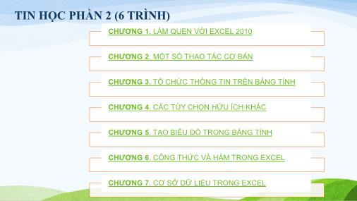 Bài giảng Tin học - Phần 2 - Chương 1: Làm quen với Excel 2010